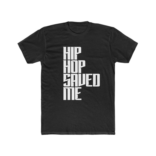 Hip Hop Saved Me T-Shirt