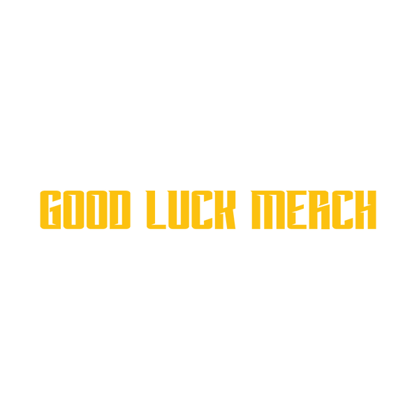 Good Luck Gang Merch